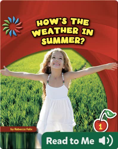 How's the Weather in Summer?