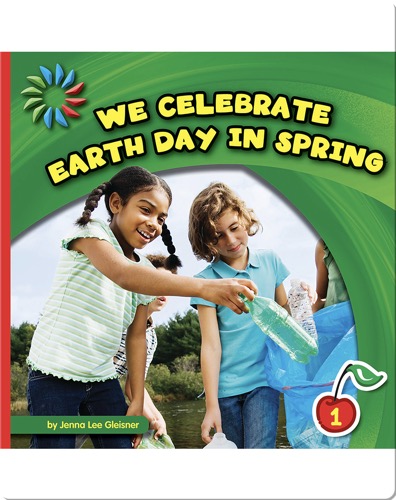 We Celebrate Earth Day in Spring