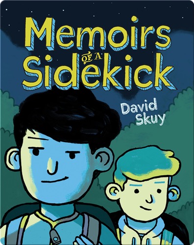 Memoirs of a Sidekick
