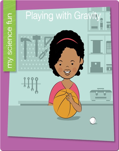 Playing with Gravity