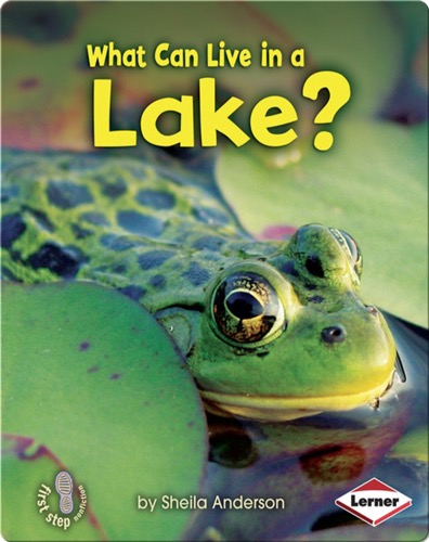 What Can Live in a Lake?