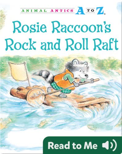 Rosie Raccoon's Rock and Roll Raft