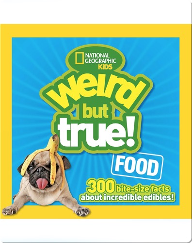 Weird But True Food