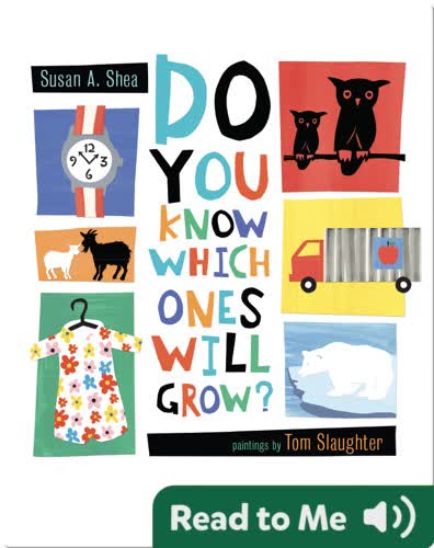 Do You Know Which Ones Will Grow?