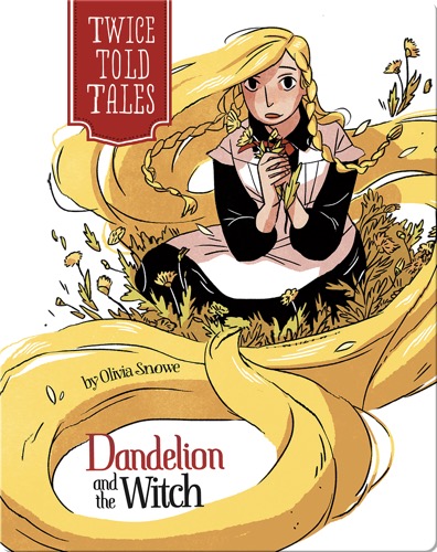 Dandelion and the Witch