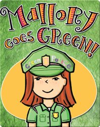 Mallory Goes Green