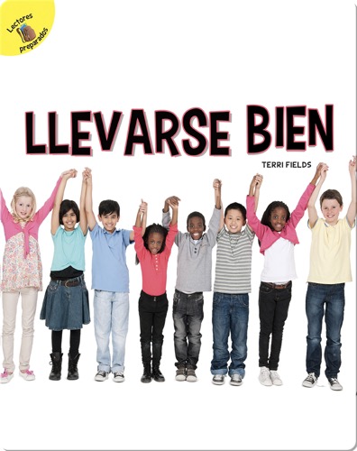 Llevarse bien: Getting Along