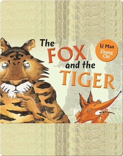 The Fox and the Tiger