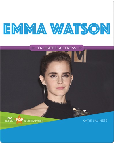 Big Buddy Pop Biographies: Emma Watson