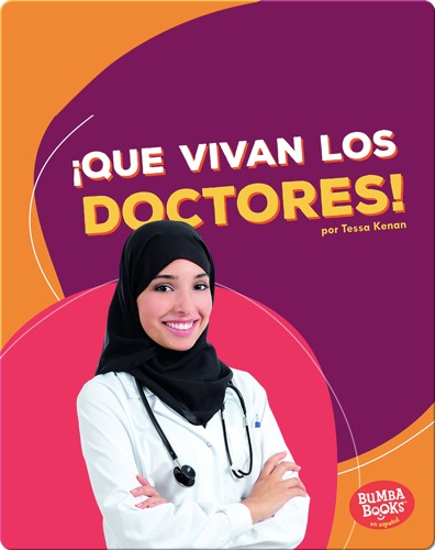 ¡Que vivan los doctores! (Hooray for Doctors!)