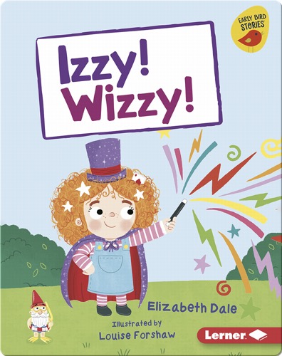 Izzy! Wizzy!