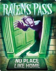 Ravens Pass: No Place Like Home