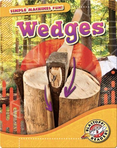 Simple Machines Fun!: Wedges