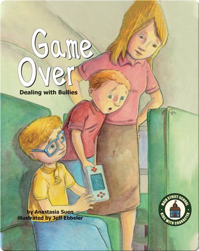 Game Over: Dealing with Bullies