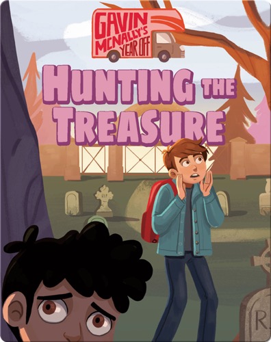 Gavin McNally's Year Off Book 4: Hunting the Treasure