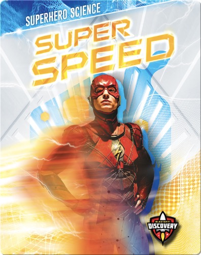 Superhero Science: Super Speed