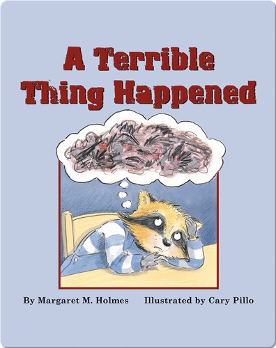 A Terrible Thing Happened