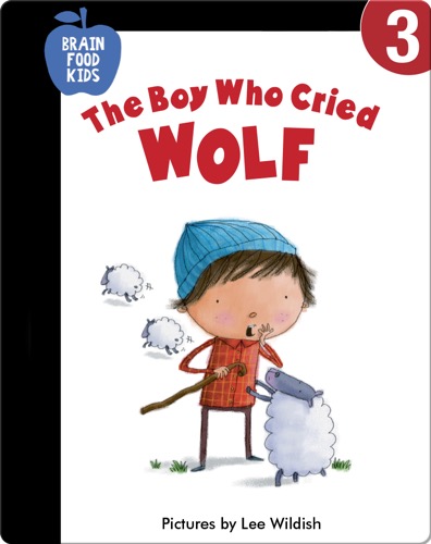 The Boy Who Cried Wolf
