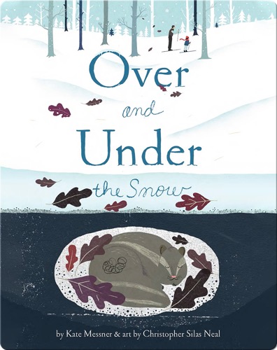Over and Under the Snow