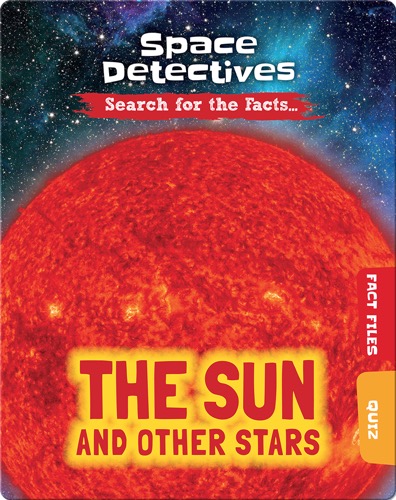 Space Detectives: The Sun and Other Stars