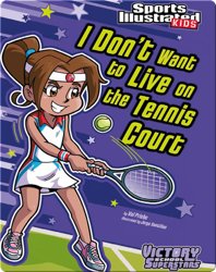 I Don't Want to Live on the Tennis Court