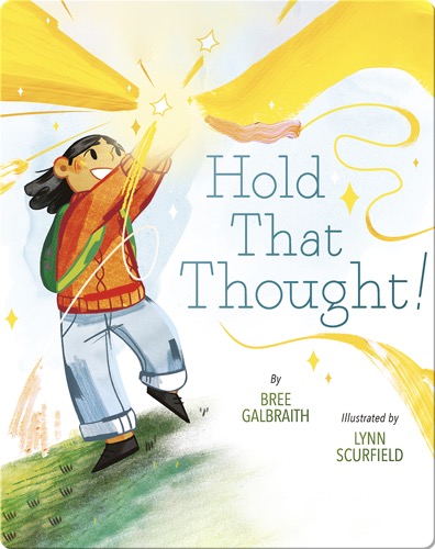 Hold That Thought!