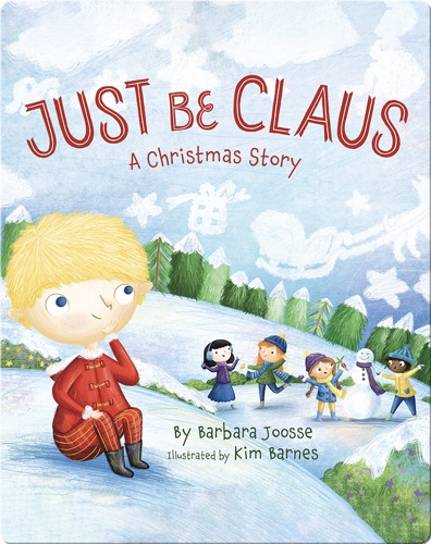 Just Be Claus: A Christmas Story