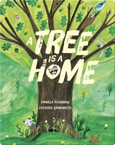 A Tree Is a Home