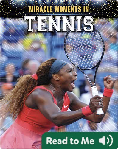 Miracle Moments in Tennis