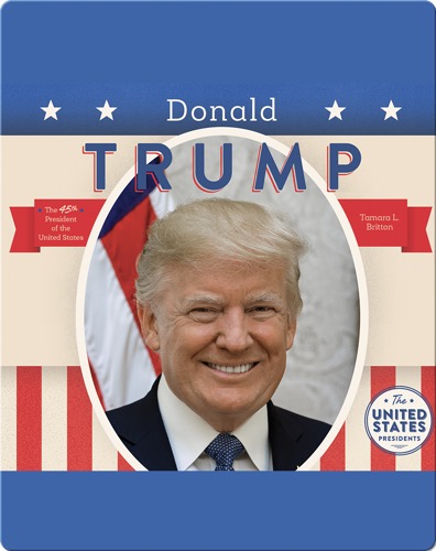 The United States Presidents: Donald Trump