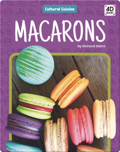 Cultural Cuisine: Macarons