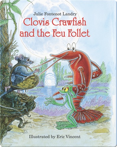 Clovis Crawfish and the Feu Follet