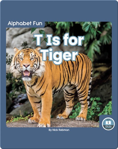Alphabet Fun: T is for Tiger