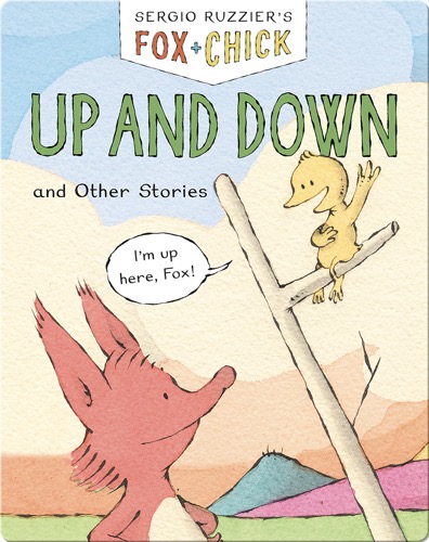 Fox + Chick: Up And Down