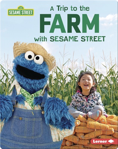 A Trip to the Farm with Sesame Street