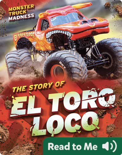 Monster Truck Madness: The Story of El Toro Loco