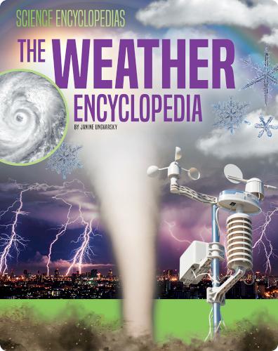Science Encyclopedias: The Weather Encyclopedia