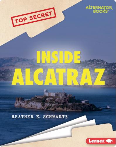 Top Secret: Inside Alcatraz