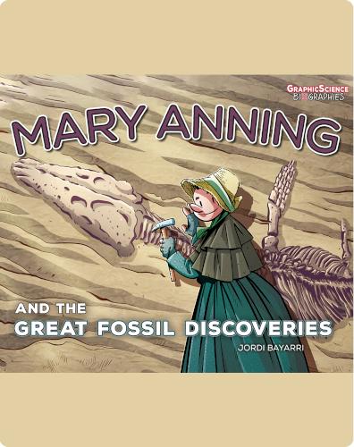 Mary Anning and the Great Fossil Discoveries