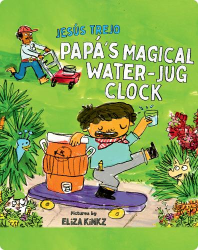 Papá’s Magical Water-Jug Clock