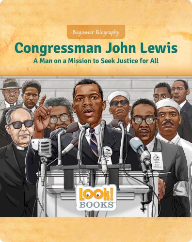 Congressman John Lewis: A Man on a Mission to Seek Justice for All