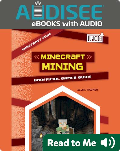 Minecraft Mining: Unofficial Gamer Guide