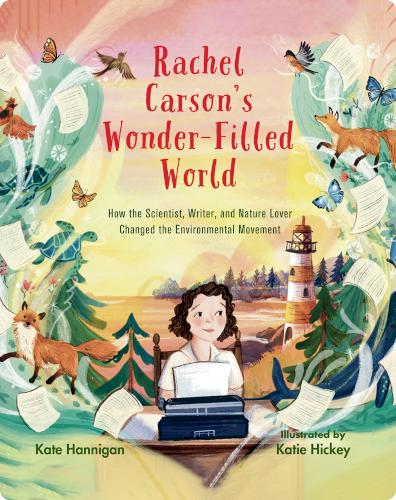 Rachel Carson’s Wonder-Filled World