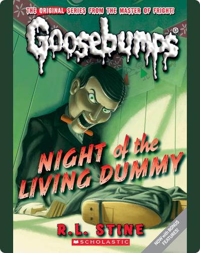 Night of the Living Dummy (Classic Goosebumps #1)