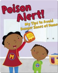 Poison Alert!: My Tips to Avoid Danger Zones at Home